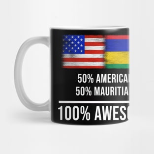 50% American 50% Mauritian 100% Awesome - Gift for Mauritian Heritage From Mauritius Mug